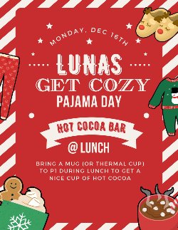 Falalalala-la Lunas Spirit Week - Lunas Get Cozy Monday_png.jpg